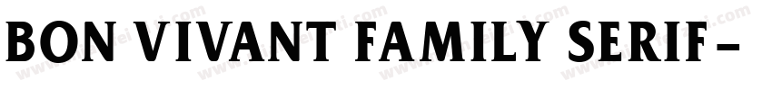 Bon Vivant Family Serif字体转换
